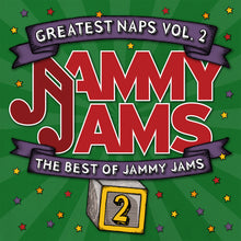 Load image into Gallery viewer, Greatest Naps, Vol. 2: The Best of Jammy Jams