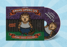 Load image into Gallery viewer, Crawl Among Us: Punk Goes Lullaby