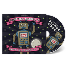Load image into Gallery viewer, Eighties Babies 3: Awesome '80s Go Lullaby, Vol. 3