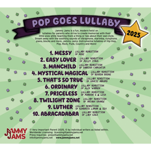 Load image into Gallery viewer, Pop Goes Lullaby 2025
