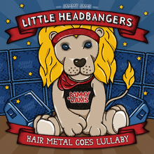 Load image into Gallery viewer, Little Headbangers: Hair Metal Goes Lullaby
