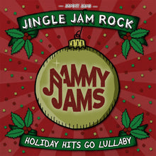 Load image into Gallery viewer, Jingle Jam Rock: Holiday Hits Go Lullaby
