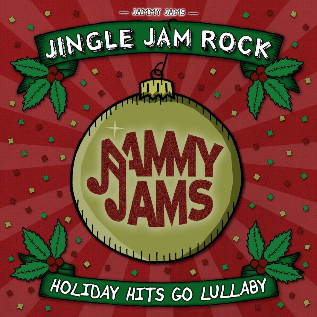 Jingle Jam Rock: Holiday Hits Go Lullaby