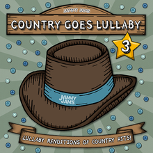 Load image into Gallery viewer, Country Goes Lullaby 3: Lullaby Renditions of Country Hits {Multiple Formats}
