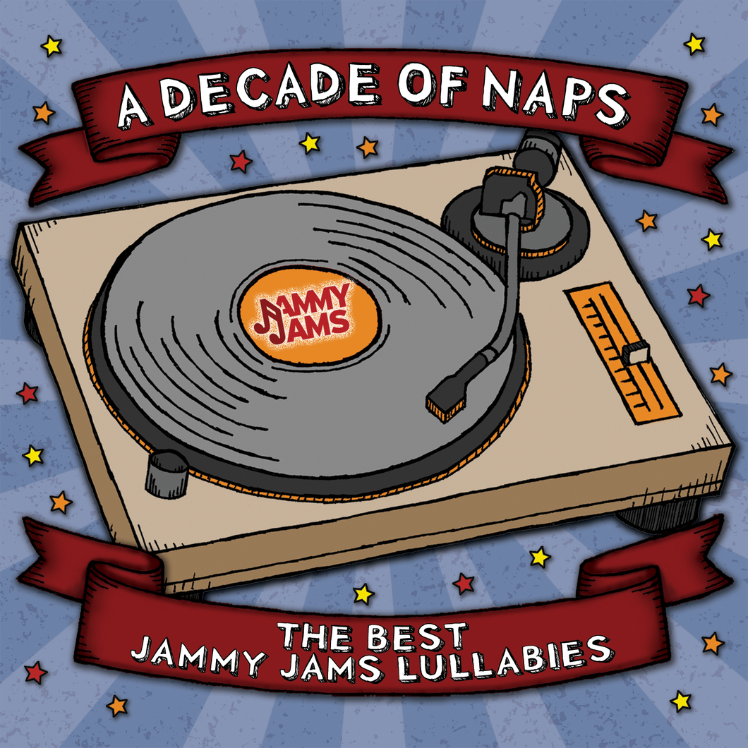 A Decade Of Naps: The Best Jammy Jams Lullabies (Double Album)