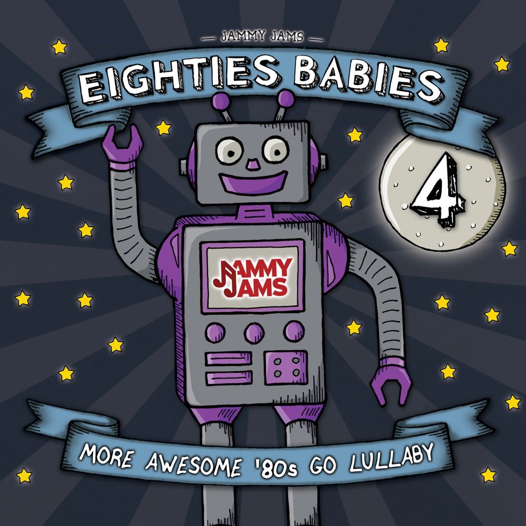 Eighties Babies 4: More Awesome '80s Go Lullaby